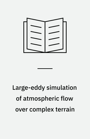 Large-eddy simulation of atmospheric flow over complex terrain