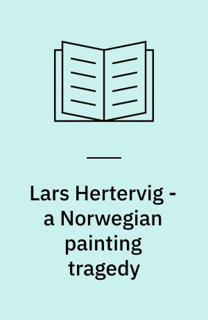 Lars Hertervig - a Norwegian painting tragedy