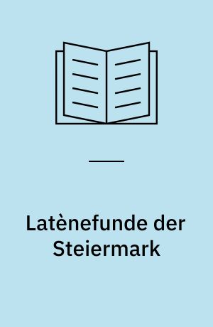 Latènefunde der Steiermark