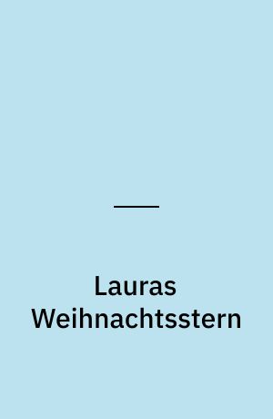Lauras Weihnachtsstern : das Original-Hörspiel zum Weihnachtsspezial