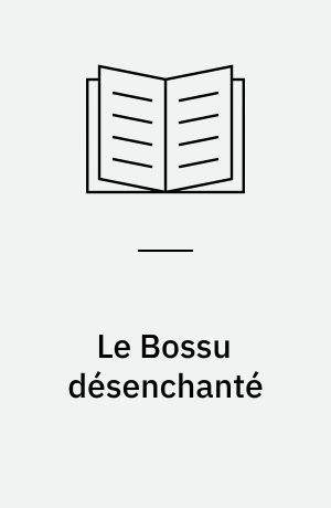 Le Bossu désenchanté : Étude sur Le jeu de la feulliée