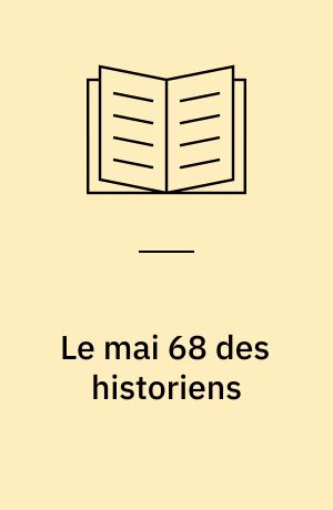 Le mai 68 des historiens : entre identités narratives et histoire orale