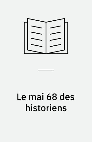 Le mai 68 des historiens : entre identités narratives et histoire orale