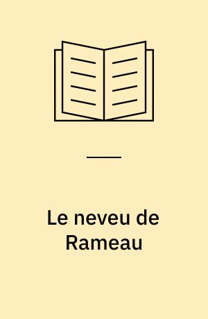 Le neveu de Rameau : et autres dialogues philosophiques