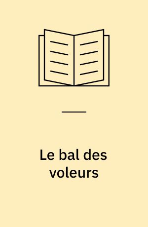 Le bal des voleurs : Comédie-ballet