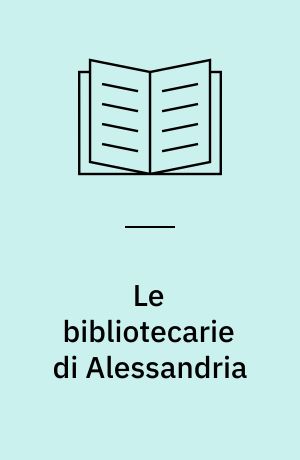 Le bibliotecarie di Alessandria : Alessandra Lavagnino