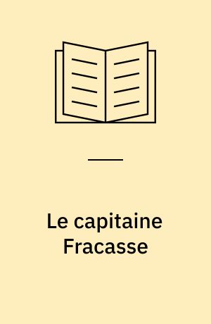 Le capitaine Fracasse : texte complet 1863