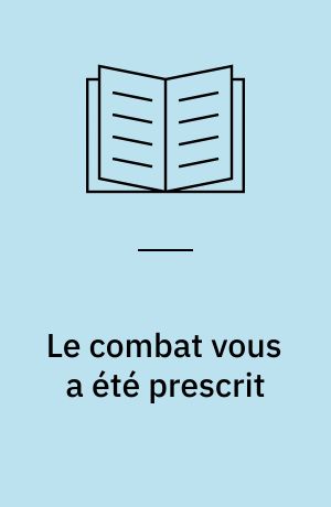 Le combat vous a été prescrit : une histoire du jihad en France