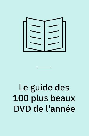Le guide des 100 plus beaux DVD de l'année