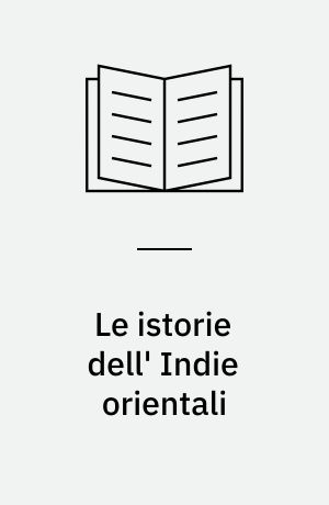 Le istorie dell' Indie orientali : Tradotte di latino in lingua toscana da Francesco Serdonati