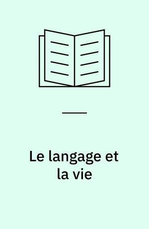 Le langage et la vie
