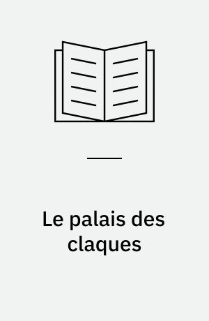 Le palais des claques