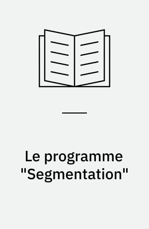 Le programme "Segmentation" : (analyse automatique de la phrase française en propositions principales et en propositions subordonnées)