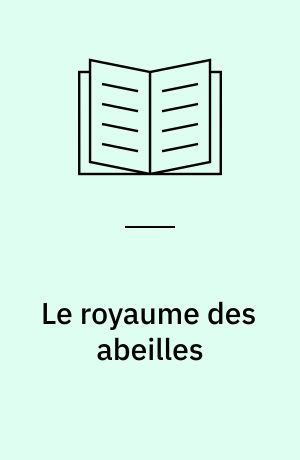 Le royaume des abeilles