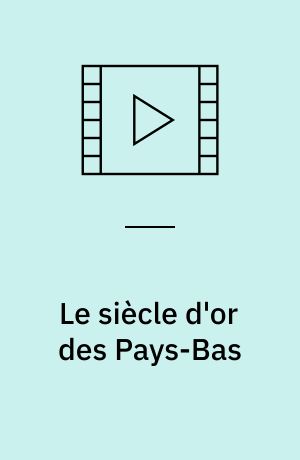Le siècle d'or des Pays-Bas : Rubens, Rembrandt, Vermeer