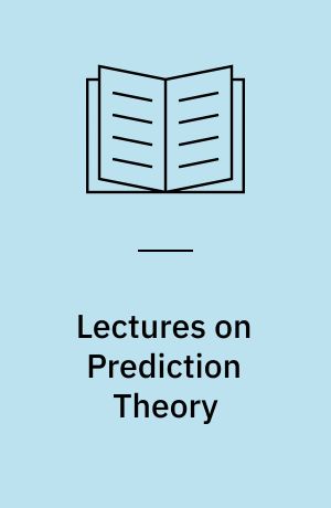 Lectures on Prediction Theory