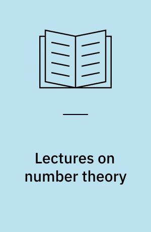 Lectures on number theory