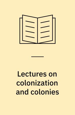 Lectures on colonization and colonies