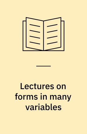 Lectures on forms in many variables