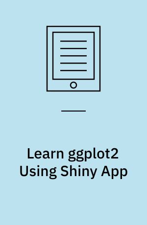 Learn ggplot2 Using Shiny App