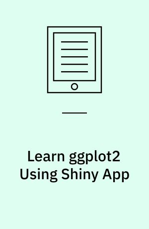 Learn ggplot2 Using Shiny App