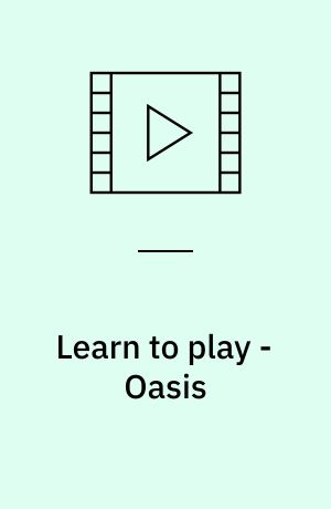 Learn to play - Oasis