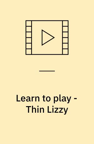 Learn to play - Thin Lizzy