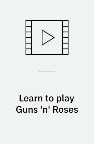 Learn to play Guns 'n' Roses (Stor skrift)