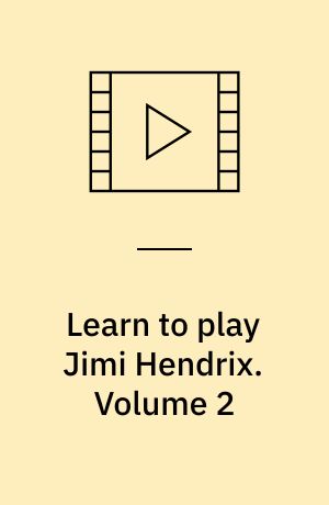 Learn to play Jimi Hendrix. Volume 2