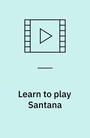 Learn to play Santana