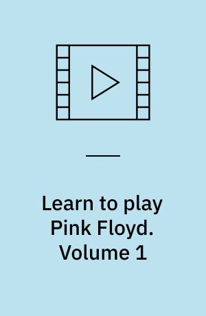 Learn to play Pink Floyd. Volume 1