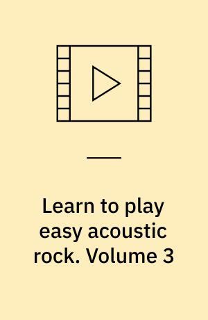 Learn to play easy acoustic rock. Volume 3