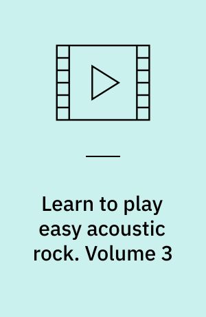 Learn to play easy acoustic rock. Volume 3