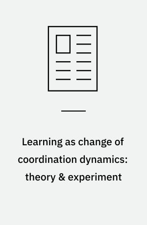 Learning as change of coordination dynamics: theory & experiment