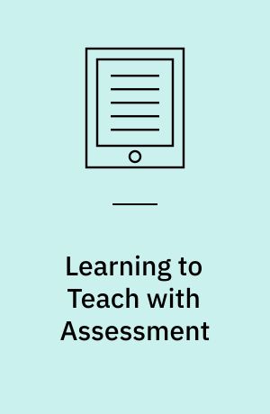 Learning to Teach with Assessment : A Student Teaching Experience in China