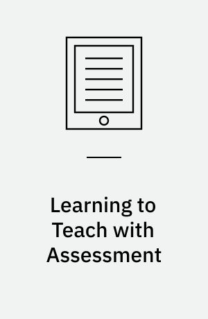 Learning to Teach with Assessment : A Student Teaching Experience in China