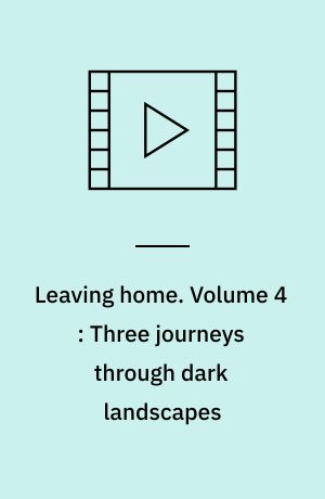 Leaving home : orchestral music in the 20th century. Volume 4 : Three journeys through dark landscapes