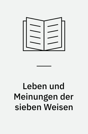 Leben und Meinungen der sieben Weisen