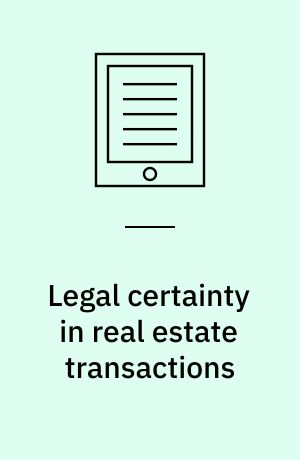 Legal certainty in real estate transactions : a comparison of England and France