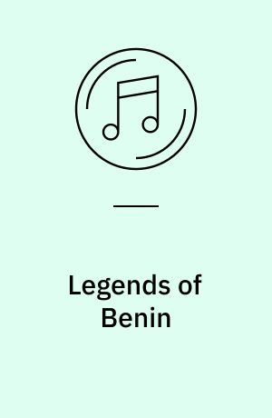 Legends of Benin : Afro-funk, cavacha, agbadja, Afro-beat