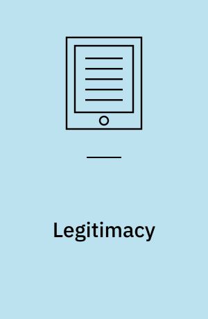 Legitimacy : Ethnographic and Theoretical Insights