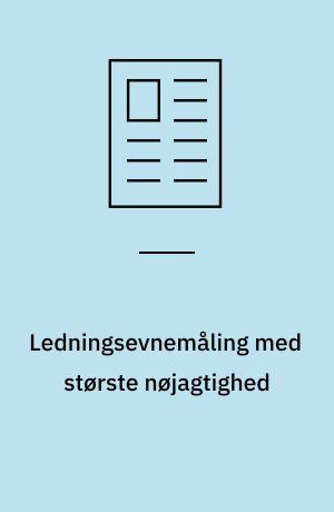 Ledningsevnemåling med største nøjagtighed : i dag er det så godt som umuligt at få anerkendt sporbarhed på ledningsevnemålinger i ultra-rent vand : i Danmark er man nu godt på vej til at løse dette problem