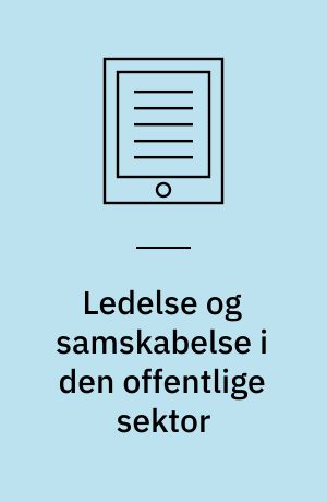 Ledelse og samskabelse i den offentlige sektor