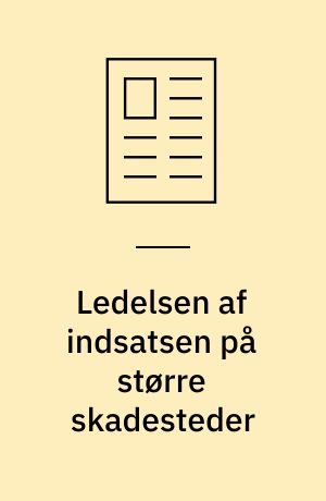 Ledelsen af indsatsen på større skadesteder