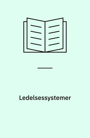 Ledelsessystemer : nogle centrale problemstillinger