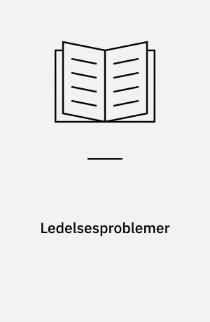 Ledelsesproblemer : Konference på Hindsgavl 23.-24. september 1971