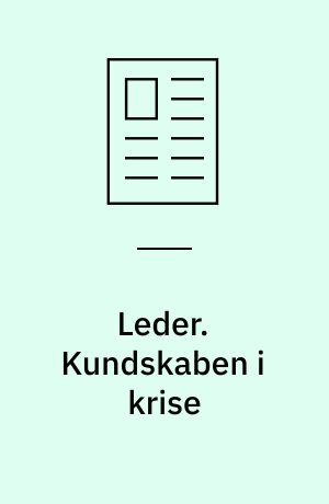 Leder. Kundskaben i krise