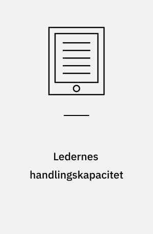 Ledernes handlingskapacitet
