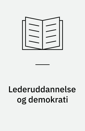 Lederuddannelse og demokrati : en gymnastikhøjskoles historie