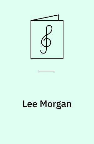 Lee Morgan : Sidewinder : play-a-long book and cd set : for all instrumentalists